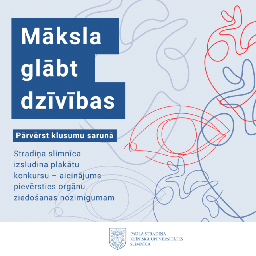 <p>Ar plakātu konkursu veicinās pozitīvu attieksmi pret orgānu ziedo&scaron;anu</p>